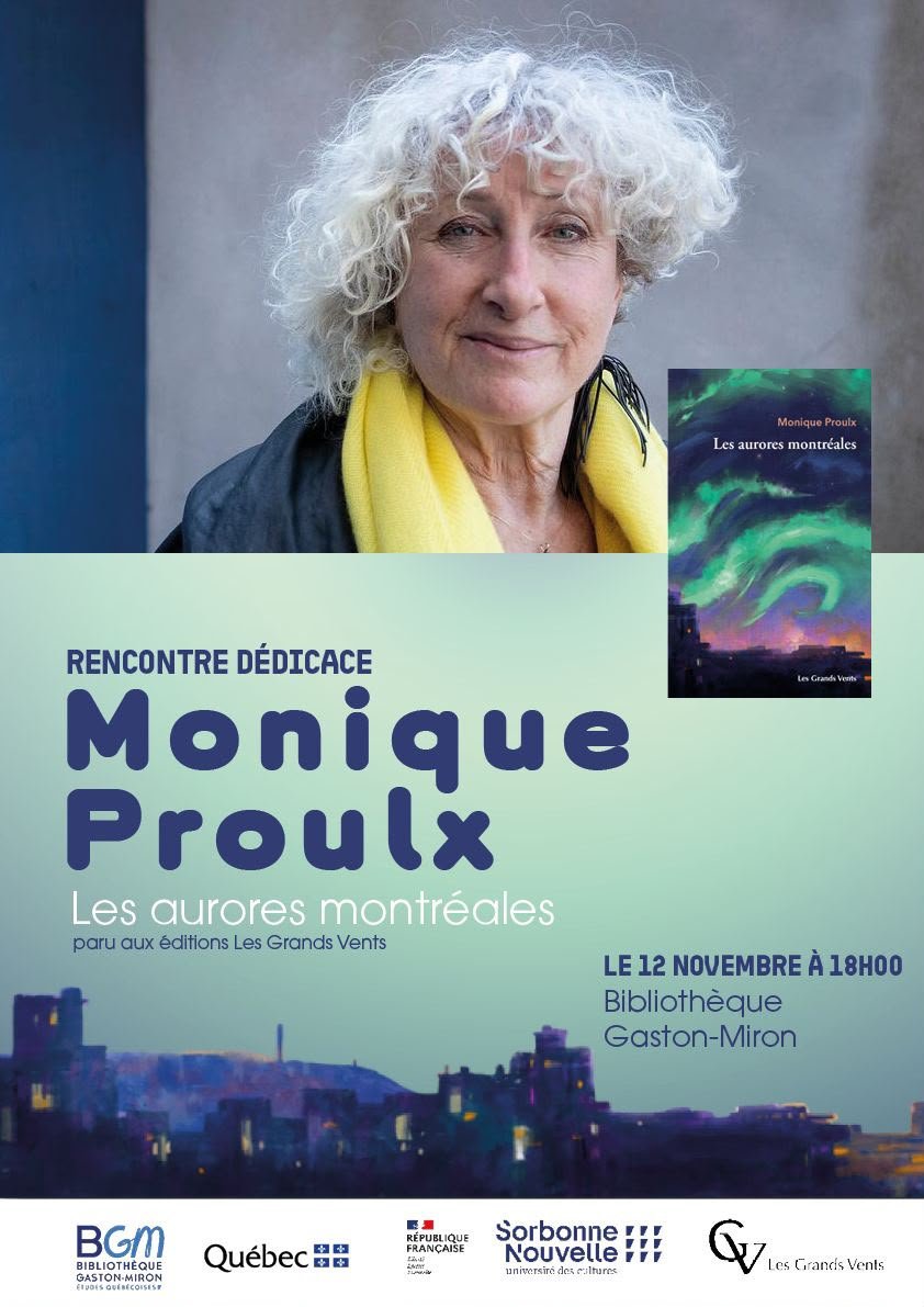 Affiche pour une rencontre à la bibliothèque Gaston-Miron avec une photo de Monique Proulx et de son livre Les aurores montréales