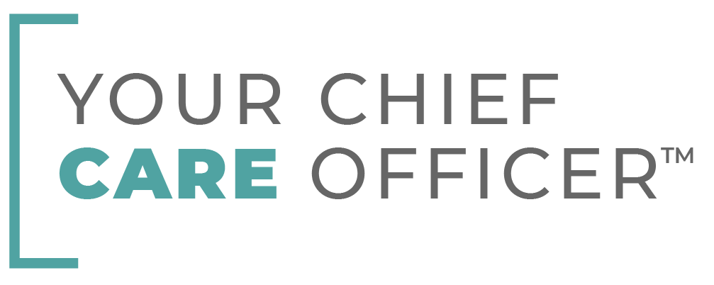 Your Chief Care Officer