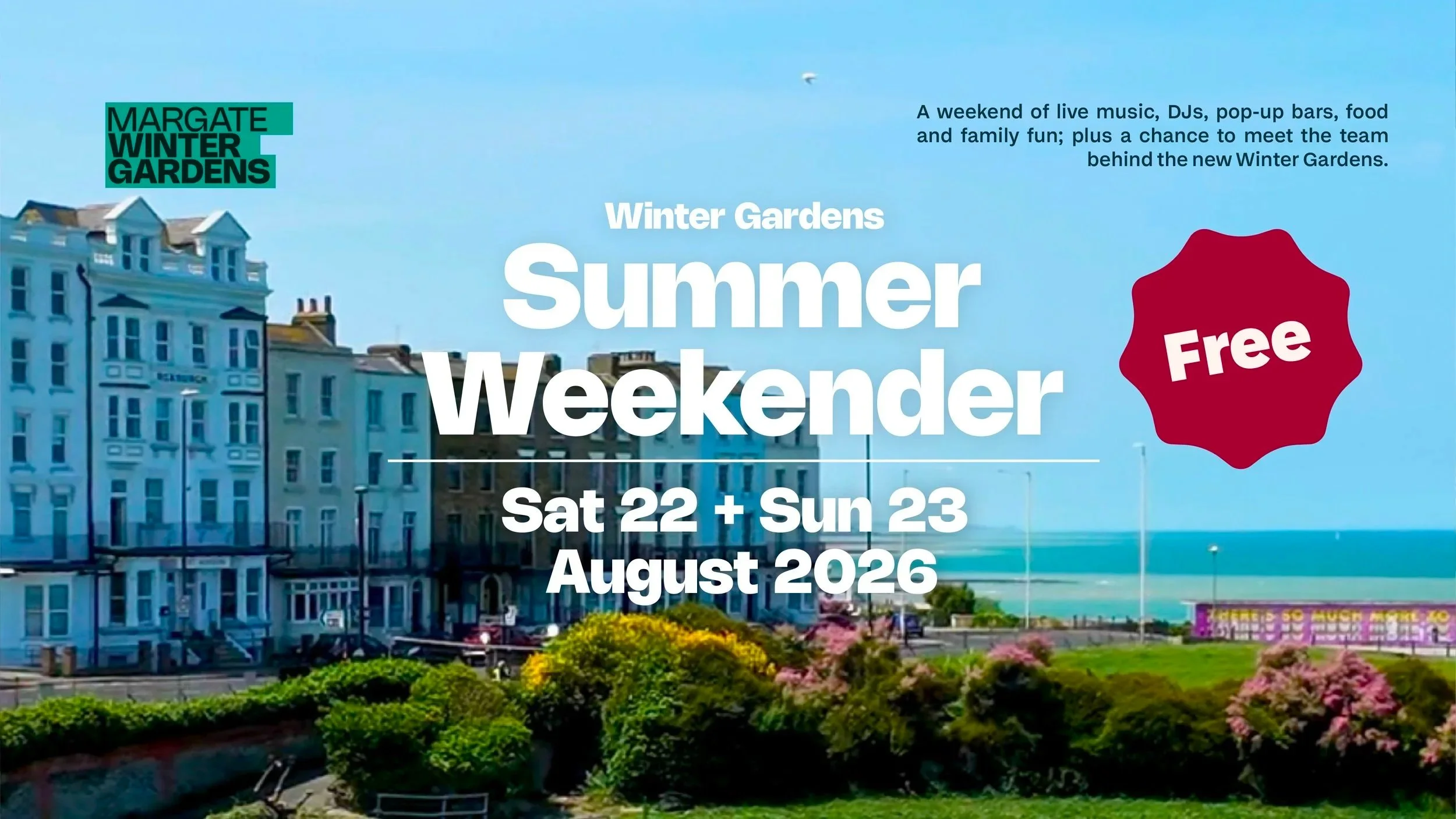 The Winter Gardens Summer Weekender