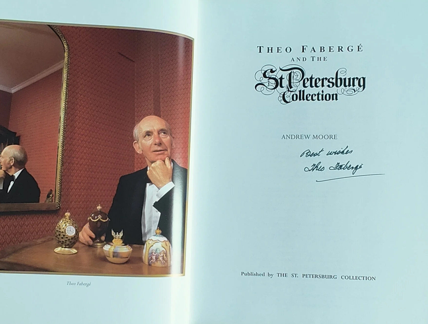 Signed copy of “Theo Fabergé and the St Petersburg Collection” featuring a portrait of Theo Fabergé with several Fabergé egg creations.