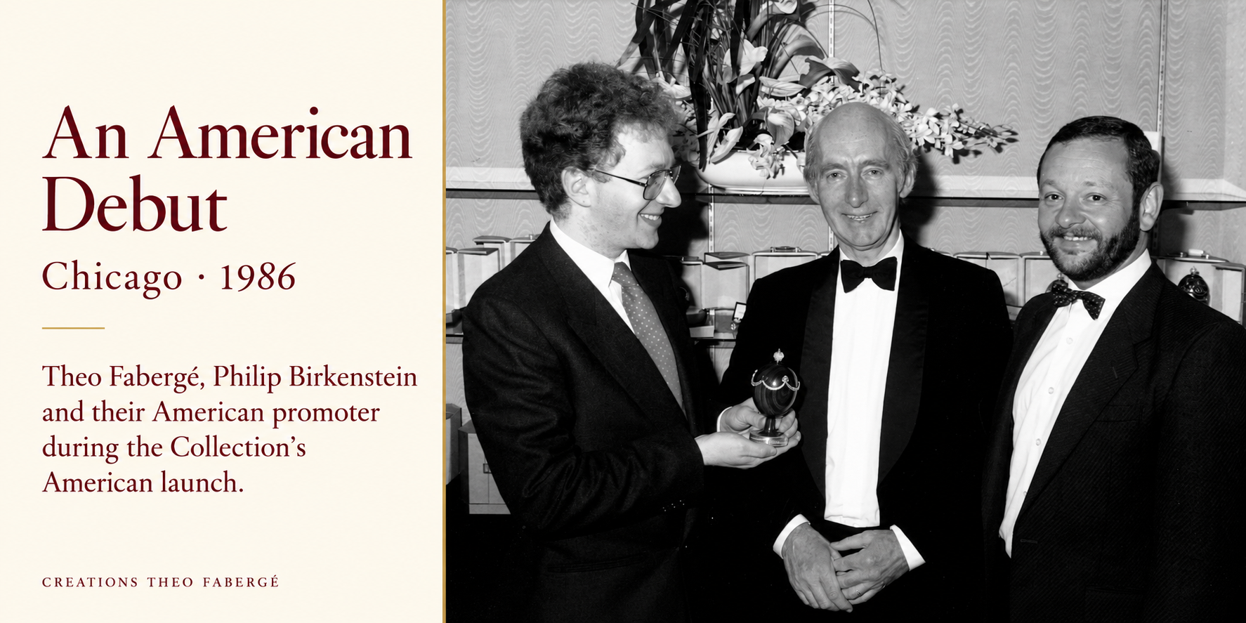Theo Fabergé, Philip Birkenstein and their American promoter during the period of the Collection’s American launch.