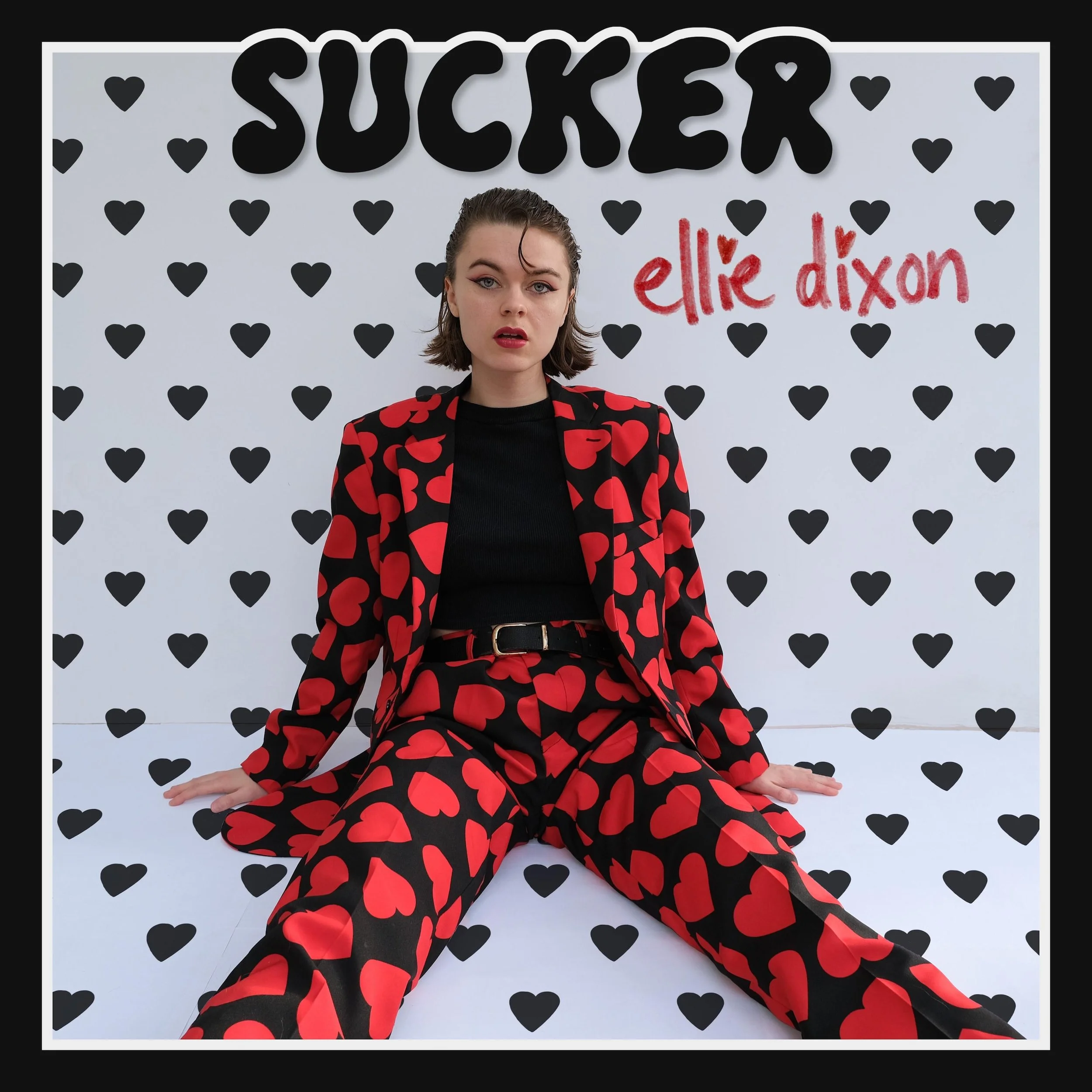 Ellie Dixon^Sucker^Single^2021^Sucker###https://open.spotify.com/track/42b6SkizciL2P8yGhaD6gX?si=5a2f050dcba64eec
