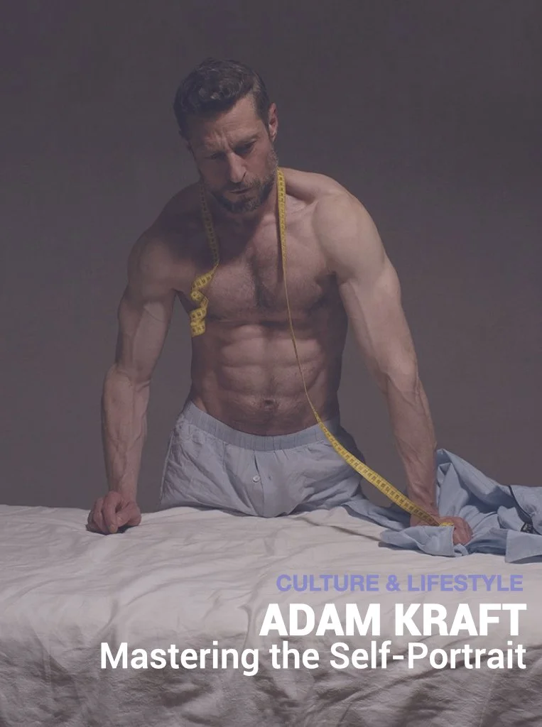 A shirtless man with a measuring tape around his neck and arm, leaning over a bed in a dimly lit room, with text about culture, lifestyle, and Adam Kraft's self-portrait mastery.