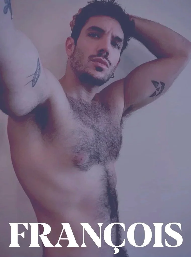A shirtless man with dark hair and facial hair, posing with one hand behind his head, showing two tattoos on his arms and chest. The word 'FRANÇOIS' is written at the bottom of the image.