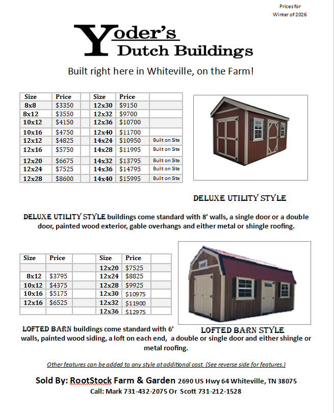 A price list for Yoder's Dutch Buildings, featuring different styles of utility buildings. It includes details and images of a deluxe utility style building and a lofted barn style building, with pricing based on size and features. The flyer mentions these buildings are built on-site in Whiteville on the farm and provides contact information for the seller, RootStock Farm & Garden.