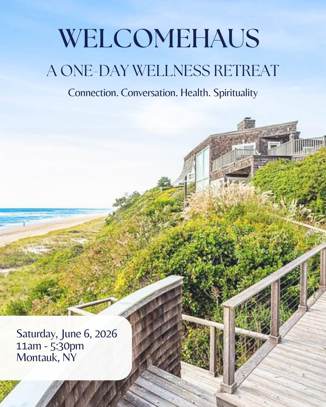 June 6th. One day WellnessRetreat
Montauk. Private Home. The ocean.

WelcomeHaus is hosting a one-day retreat at a private oceanfront home in Montauk and it is the kind of day that stays with you.

Lauren opens the morning at the water&rsquo;s edge w