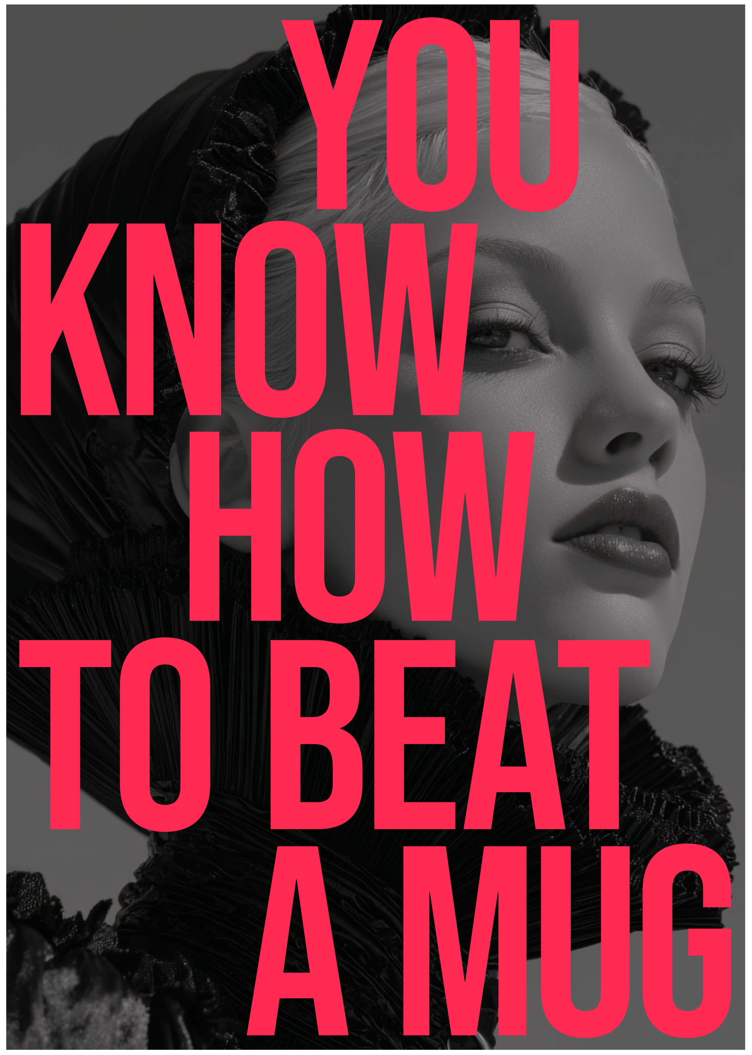 You Know How To Beat A Mug Wall Art Makeup Type Poster