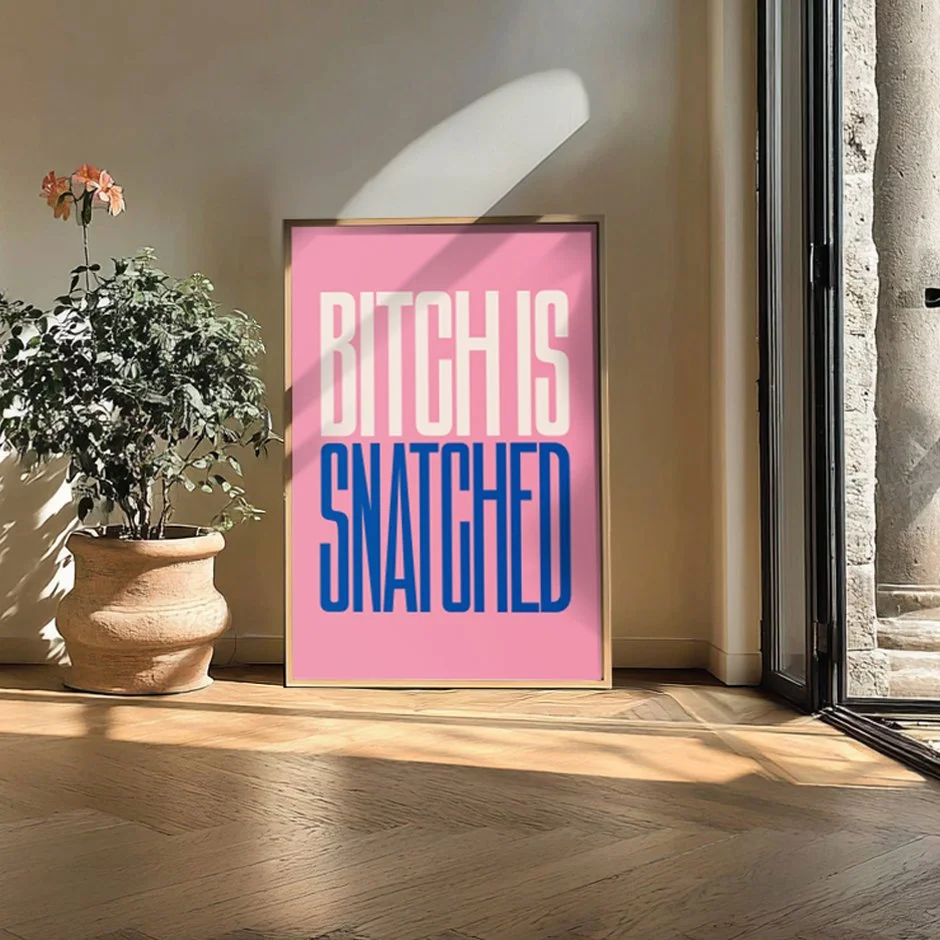 Bitch_Is_Snatched_Pink.jpg (Copy)