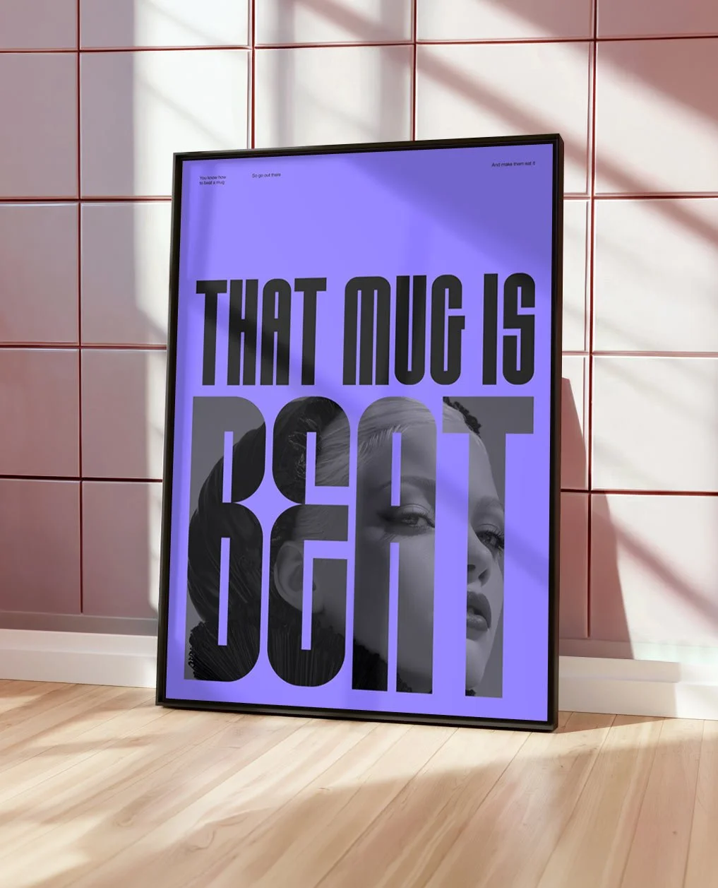 That Mug Is Beat Wall Art Drag Quote Makeup Artist Poster