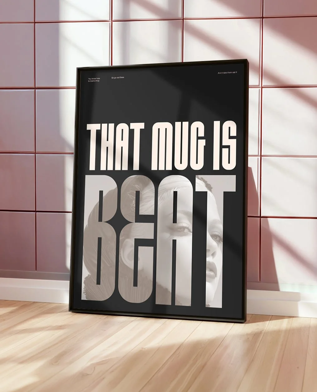 That Mug Is Beat Wall Art Drag Quote Makeup Poster