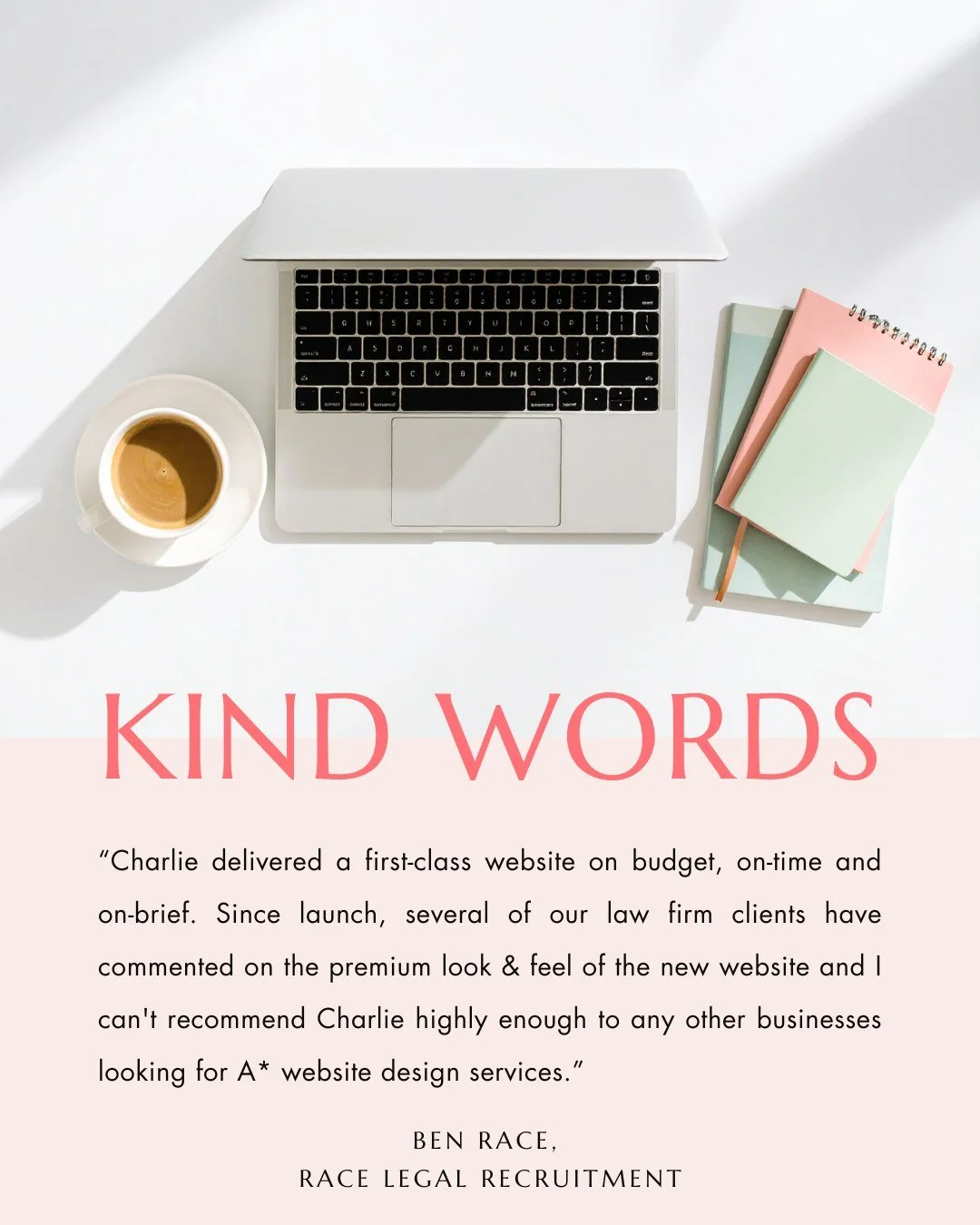 K I N D  W OR D S | Nothing makes us happier than a client who loves their new website 🤍

"I recently contacted Charlie to enquire about designing a website for my newly launched legal recruitment business and was immediately highly impressed w