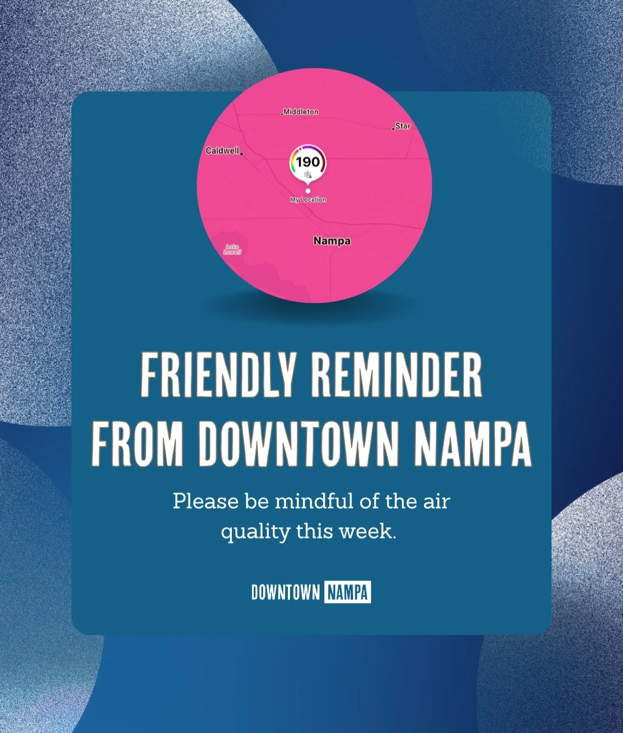 With air quality levels affecting the Treasure Valley this week, we just want to remind our community to please be mindful when spending time outdoors.

We would still love to see you Downtown but maybe map out your stops ahead of time, keep it brief