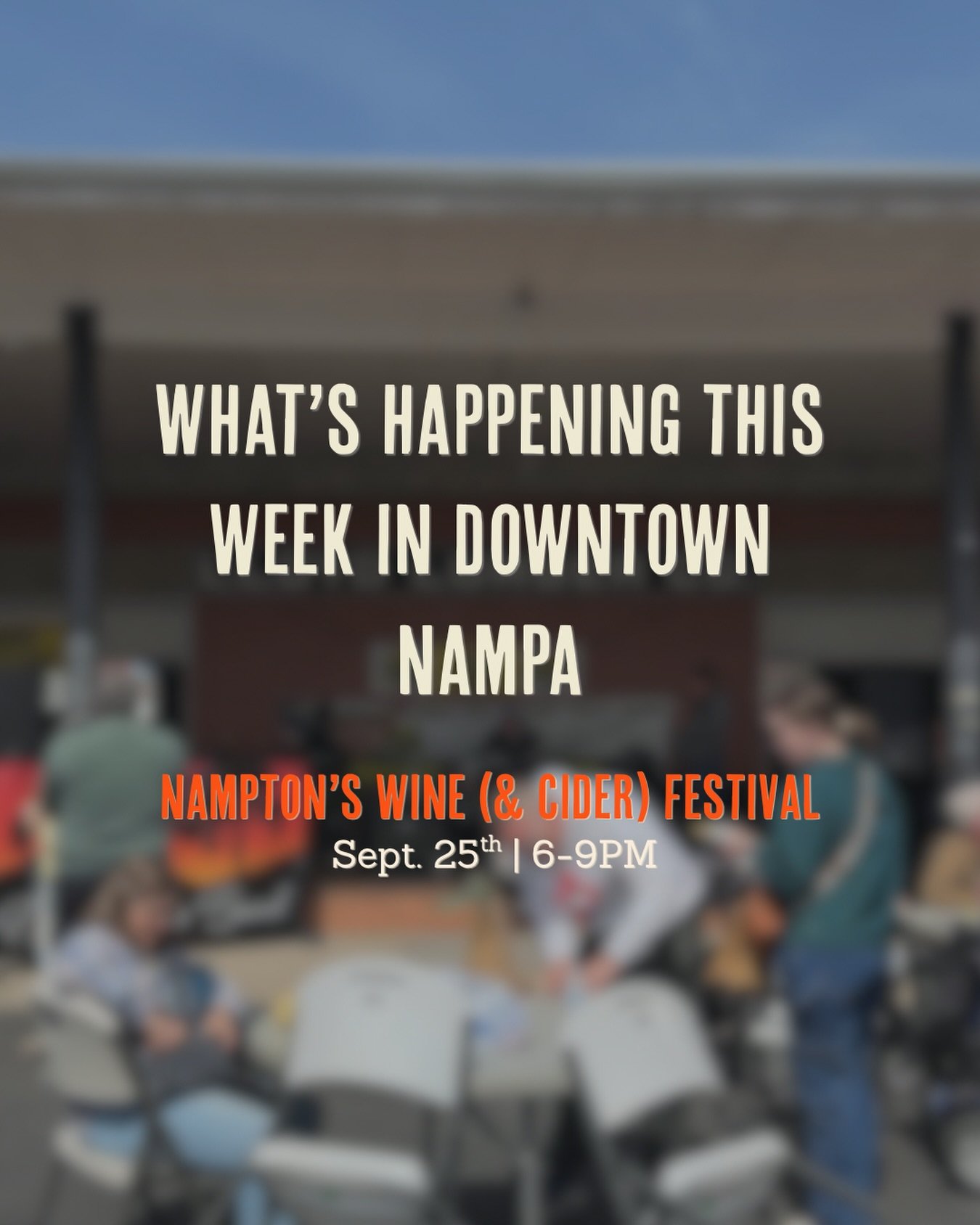 Ready for another week of events here in Nampa? Or how about an evening of fun with some local ciders and wines? 

🍎 The Nampton Wine &amp; Cider Festival is taking place this Friday starting at 6PM. 

This event is open to everyone, and we&rsquo;ll