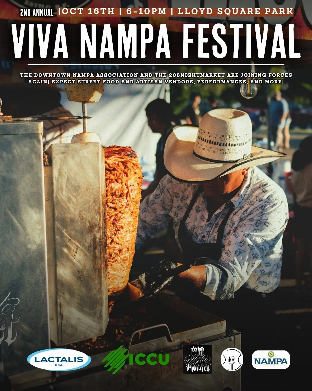 IT'S HAPPENING 🌮 🎉

The Downtown Nampa Association and the wonderful 208 Night Market are coming together for our 2nd Annual Viva Nampa Festival at Lloyd Square Park. 

📅 Friday, October 16, 2026
⏰ 6:00 PM &ndash; 10:00 PM
📍 Lloyd Square Park, Do
