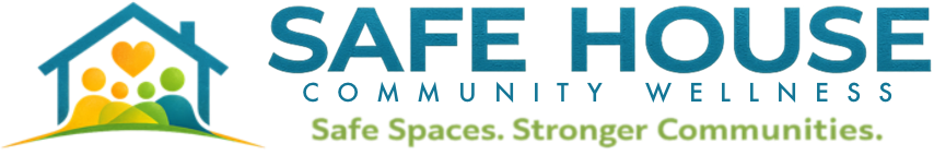 Safe House Community Wellness