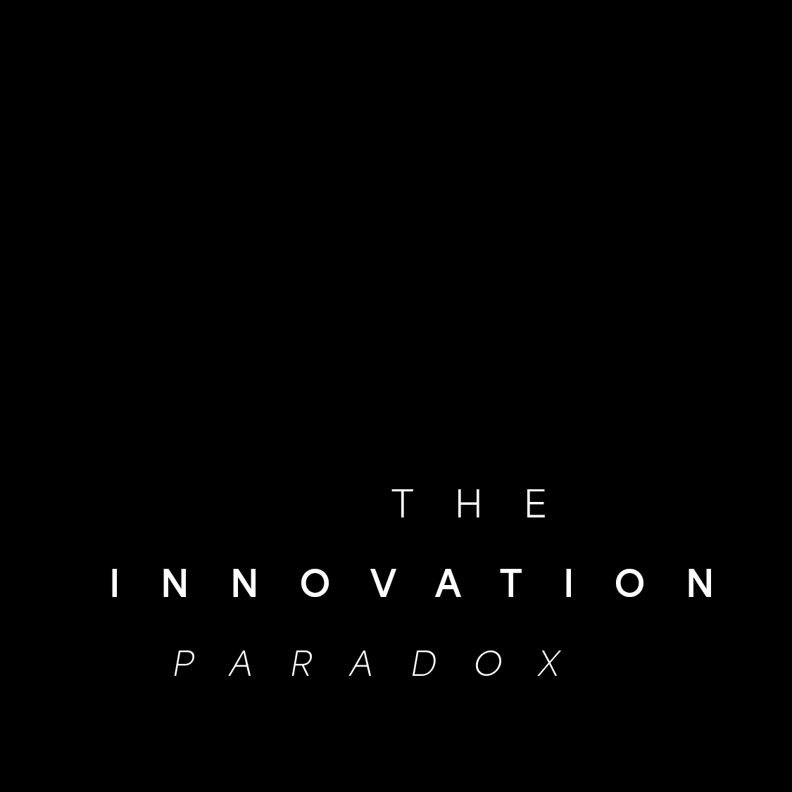 The Innovation Paradox (Podcast)