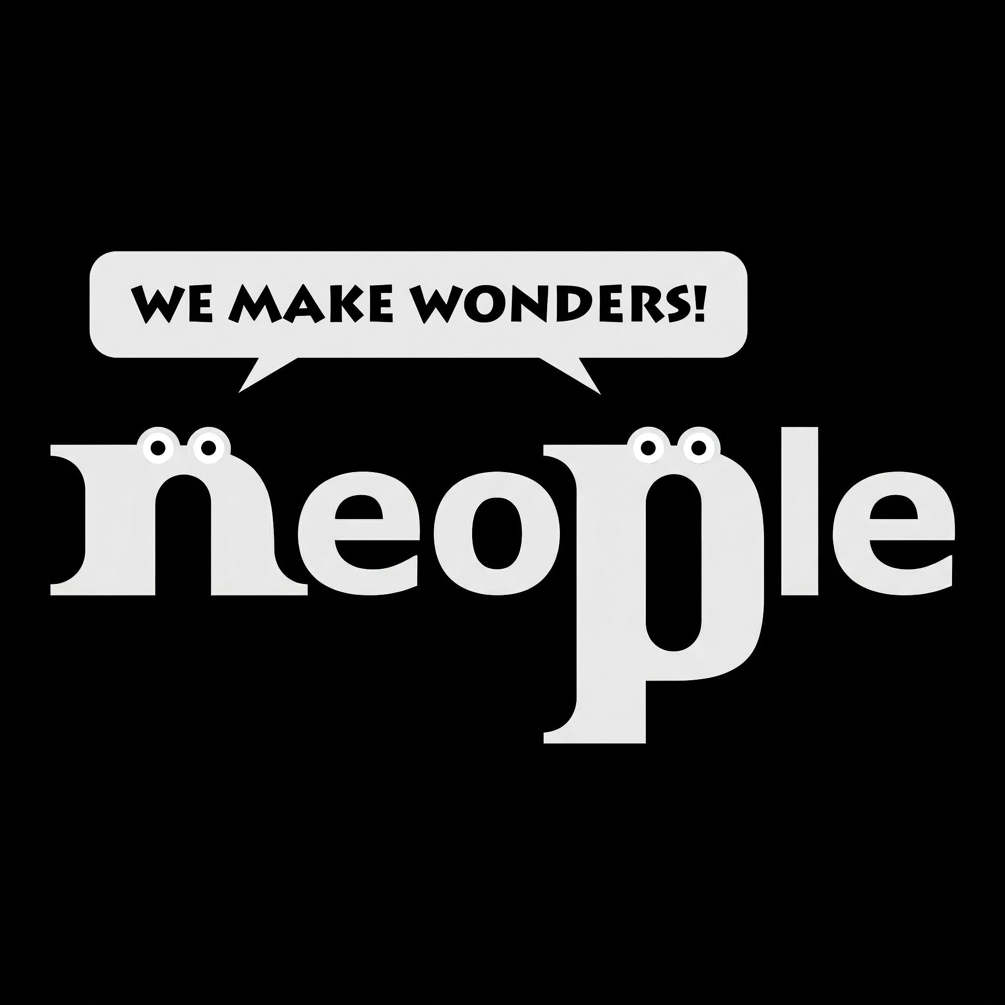검은 배경에 흰색 글씨로 'We make wonders! 사람'이라는 문구와 눈이 있는 글씨가 함께 표현된 이미지
