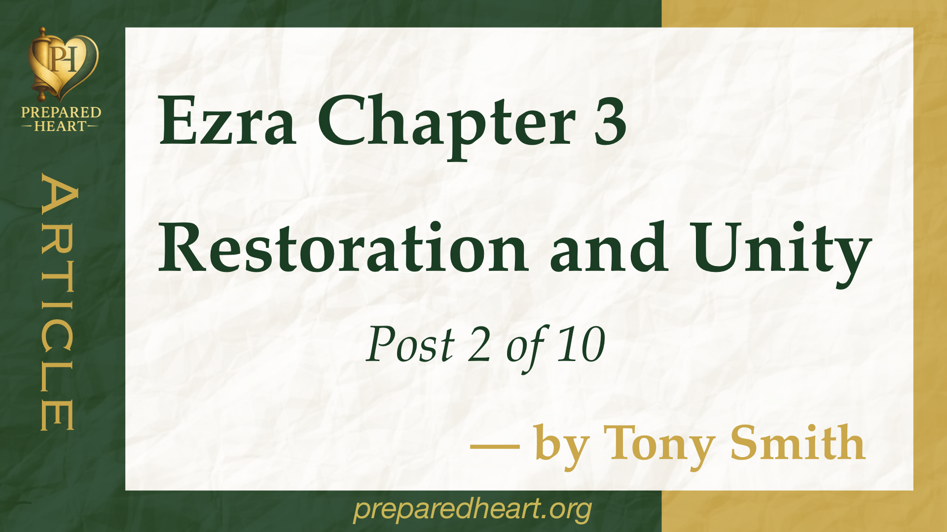 Ezra 3: Restoration and Unity