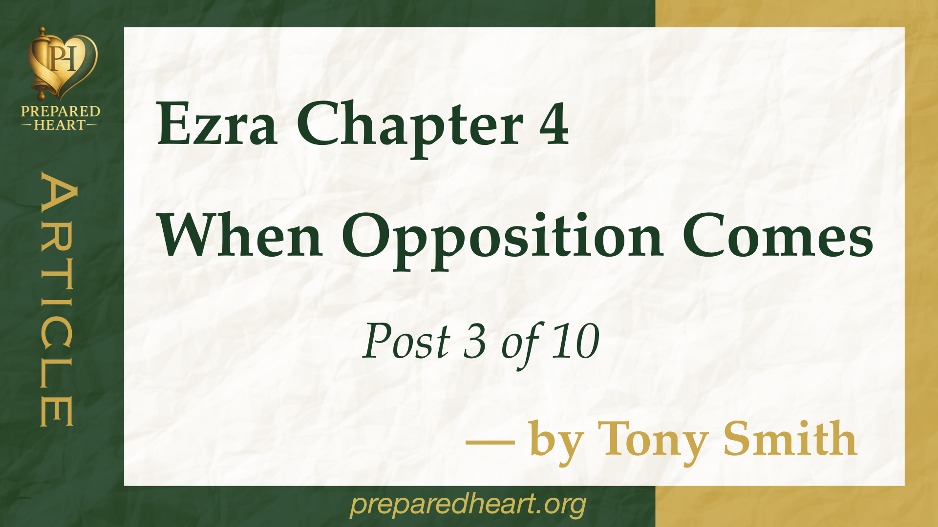 Ezra 4: When Opposition Comes