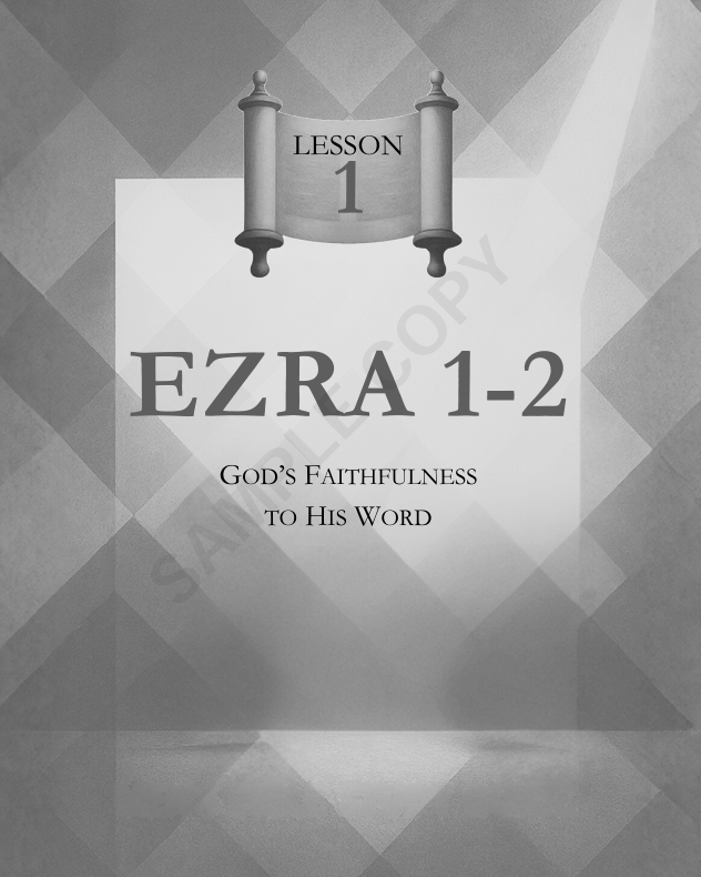 Cover page titled "Lesson 1" with a scroll illustration at the top, reading "Ezra 1-2" and subtitle "God's Faithfulness to His Word"