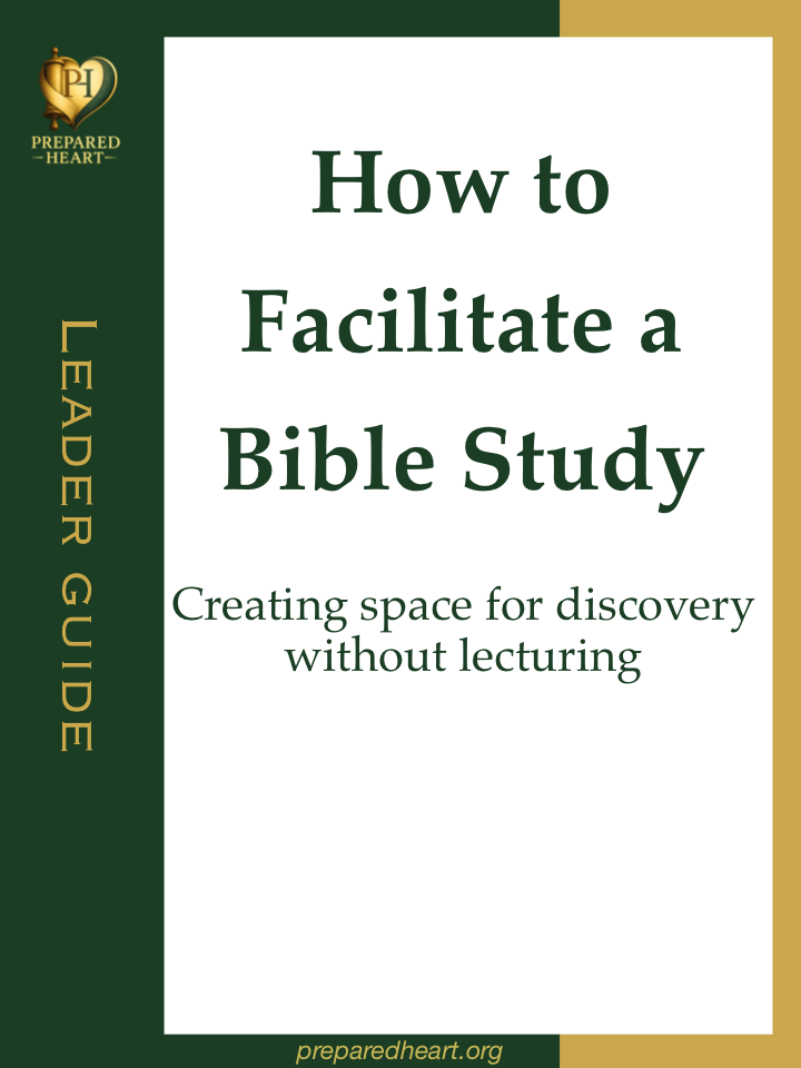 How to Facilitate a Bible Study guide cover from Prepared Heart, subtitle "Creating space for discovery without lecturing"