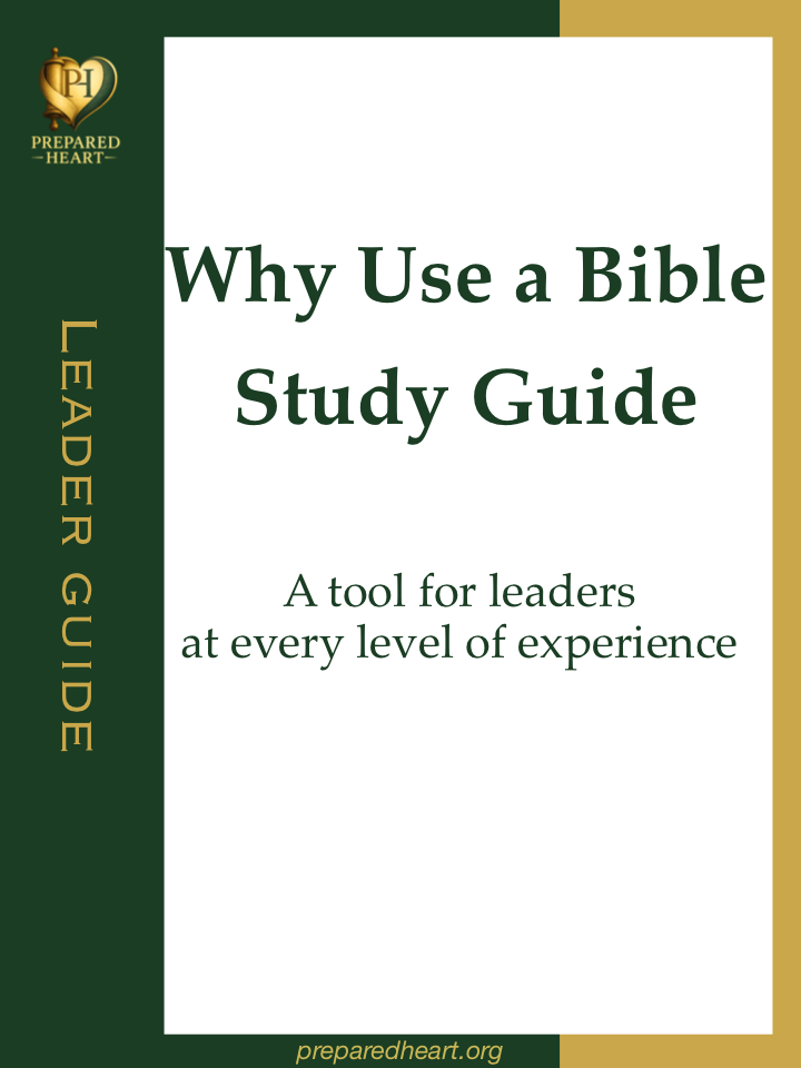 Why Use a Bible Study Guide cover from Prepared Heart, subtitle "A tool for leaders at every level of experience"