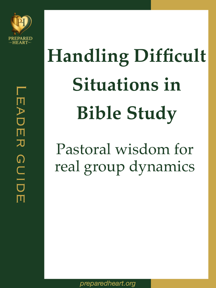Handling Difficult Situations in Bible Study guide cover from Prepared Heart, subtitle "Pastoral wisdom for real group dynamics"