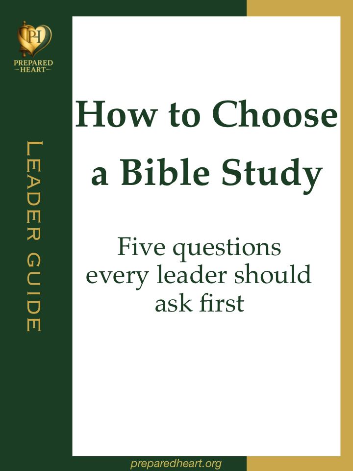 How to Choose a Bible Study guide cover from Prepared Heart, subtitle "Five questions every leader should ask first"