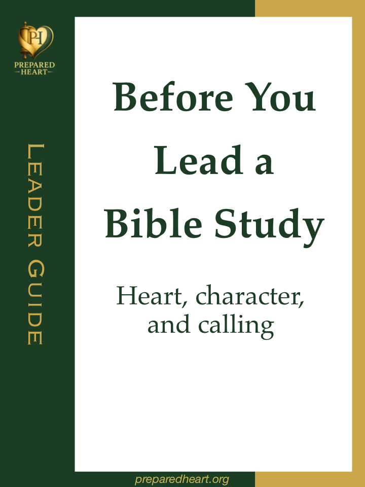 Before You Lead a Bible Study: Heart, Character, and Calling guide cover with the Prepared Heart logo and preparedheart.org