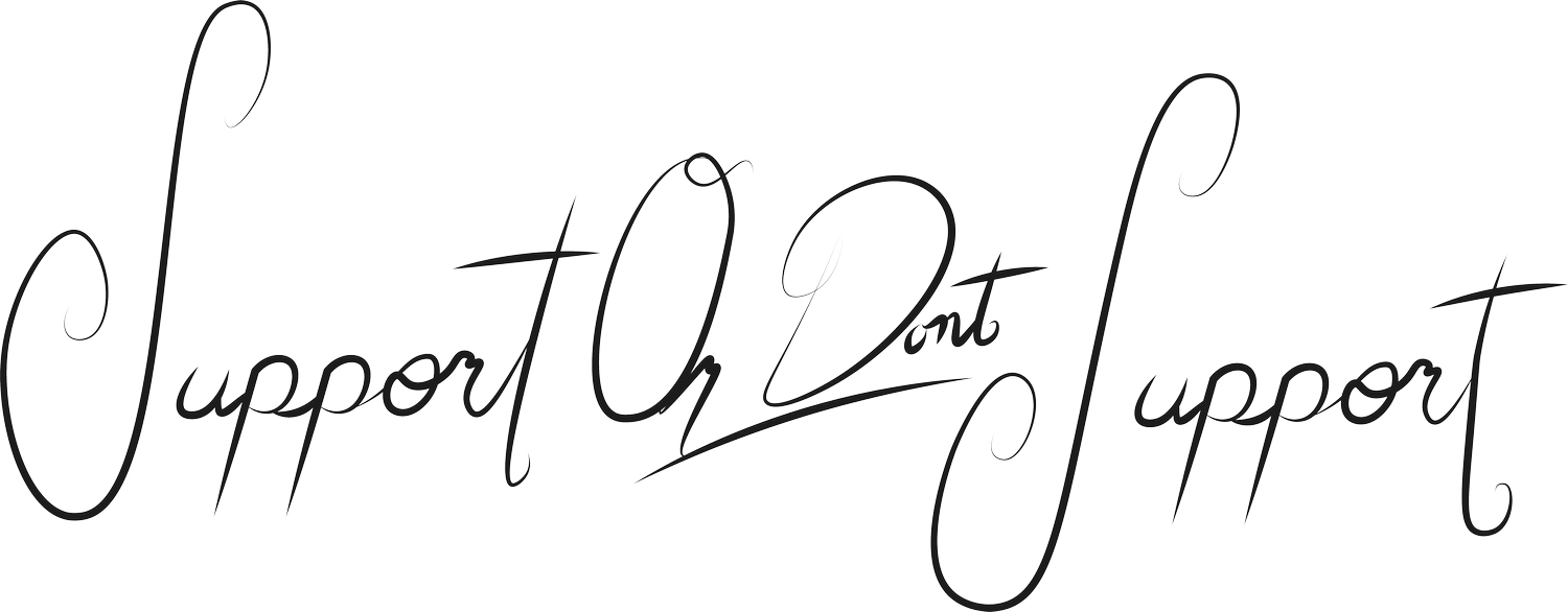 Suppor or Don't Support