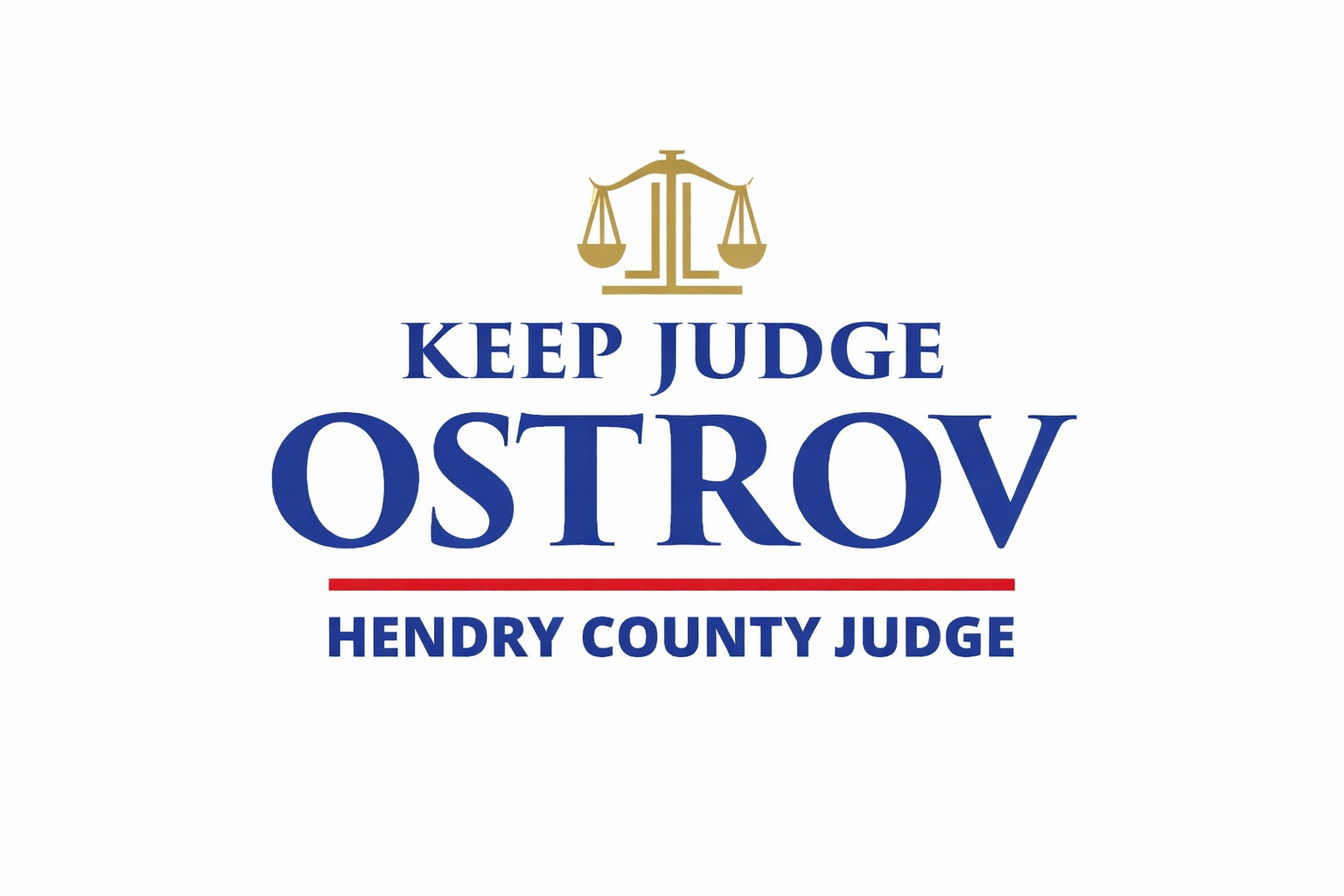 Campaign sign for Judge Ostrov, Hendry County Judge, with a scale of justice symbol at the top.