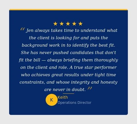 Testimonial quote on a dark blue background praising Jen for her client understanding and thoroughness, accompanied by four gold stars, and a circular yellow icon with the letter 'K' representing Keith, Operations Director.