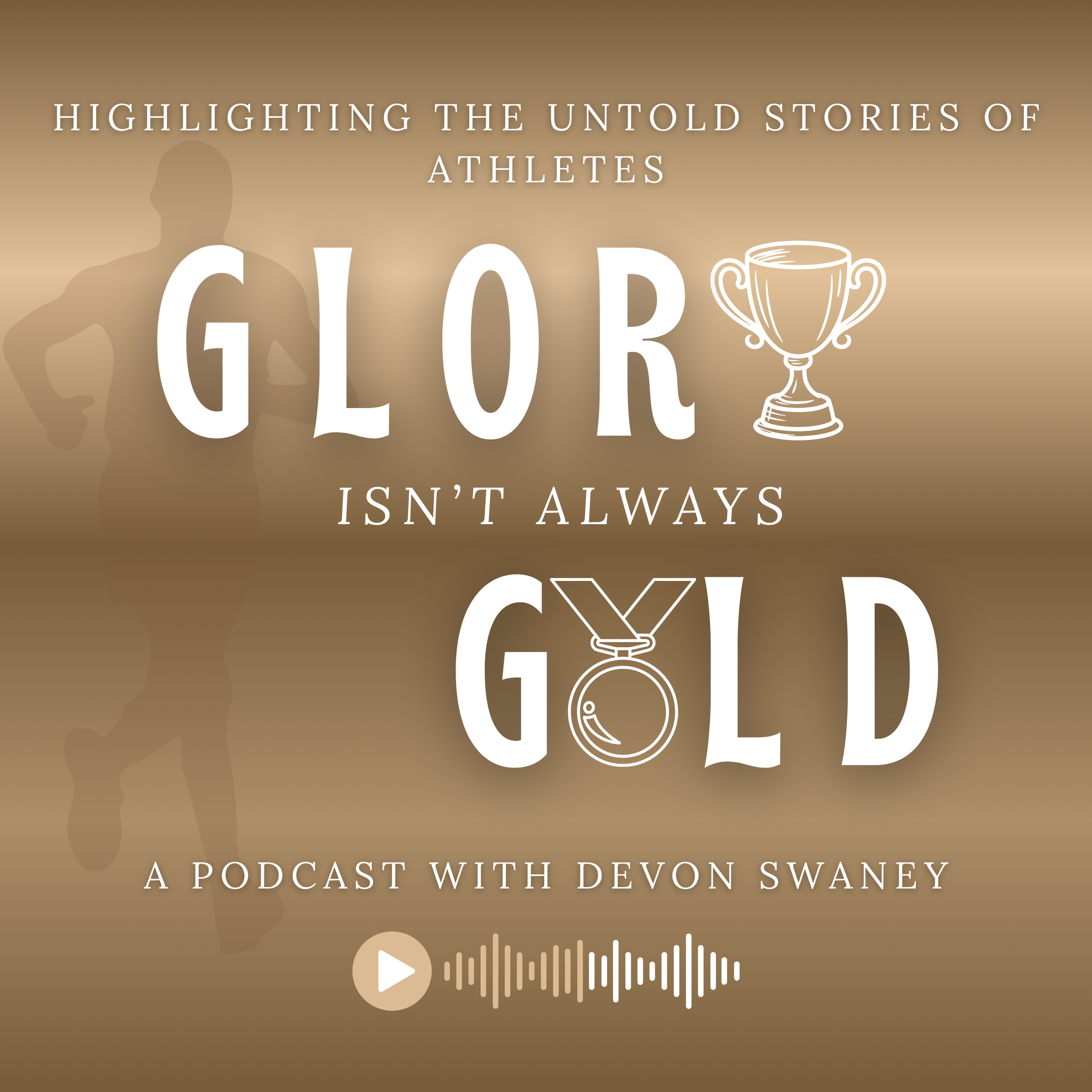 Glory Isn't Always Gold