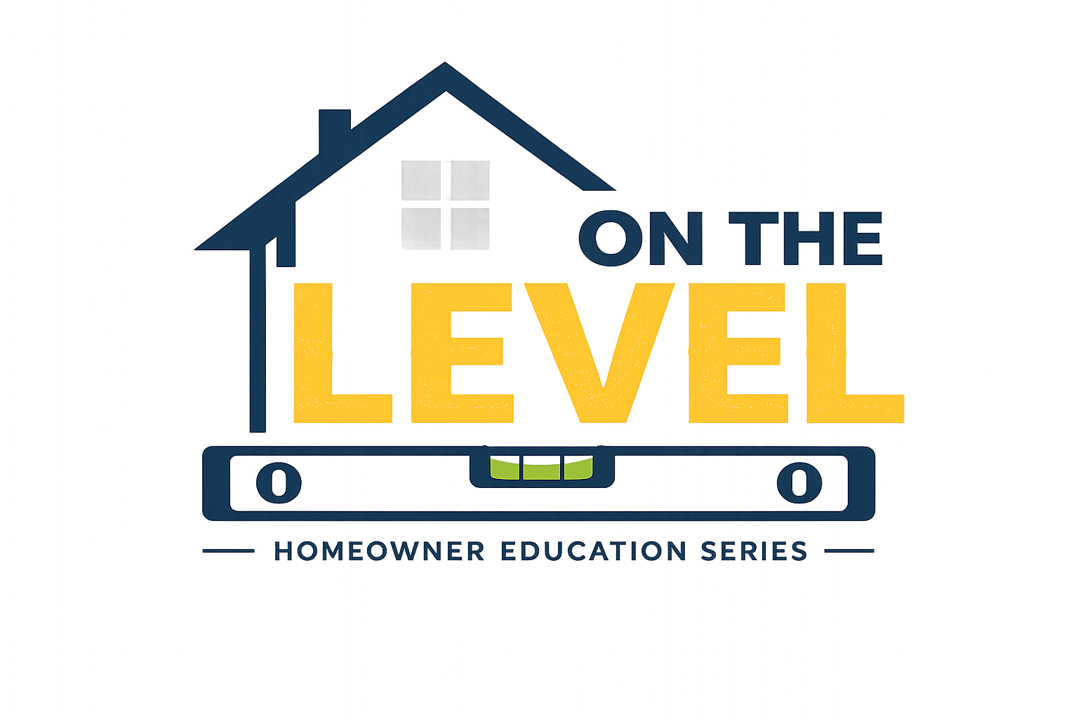 On the Level logo for a Southern Arizona homeowner education series featuring trusted local contractors and home improvement experts