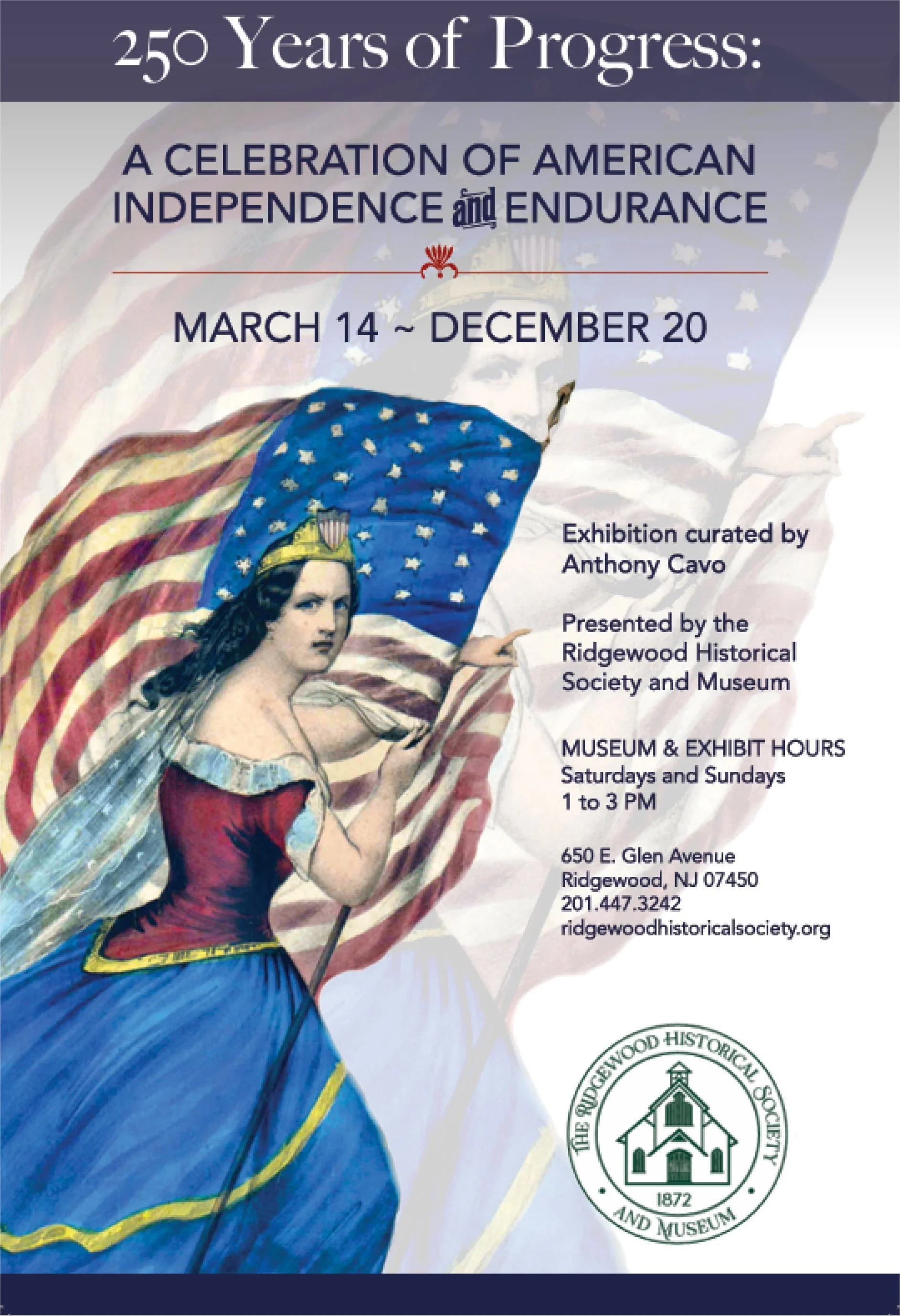 Exhibit poster for 250 Years of Progress: A Celebration of American Independence and Endurance, on view March 14 – December 20, 2026 at the Ridgewood Historical Society & Museum