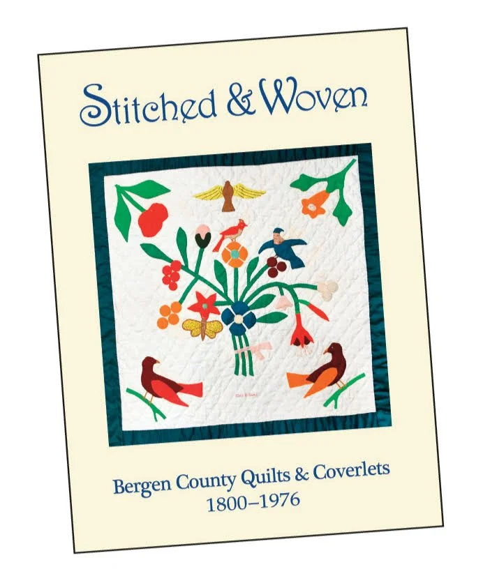 Stitched & Woven: Bergen County Quilts & Coverlets, 1800-1976