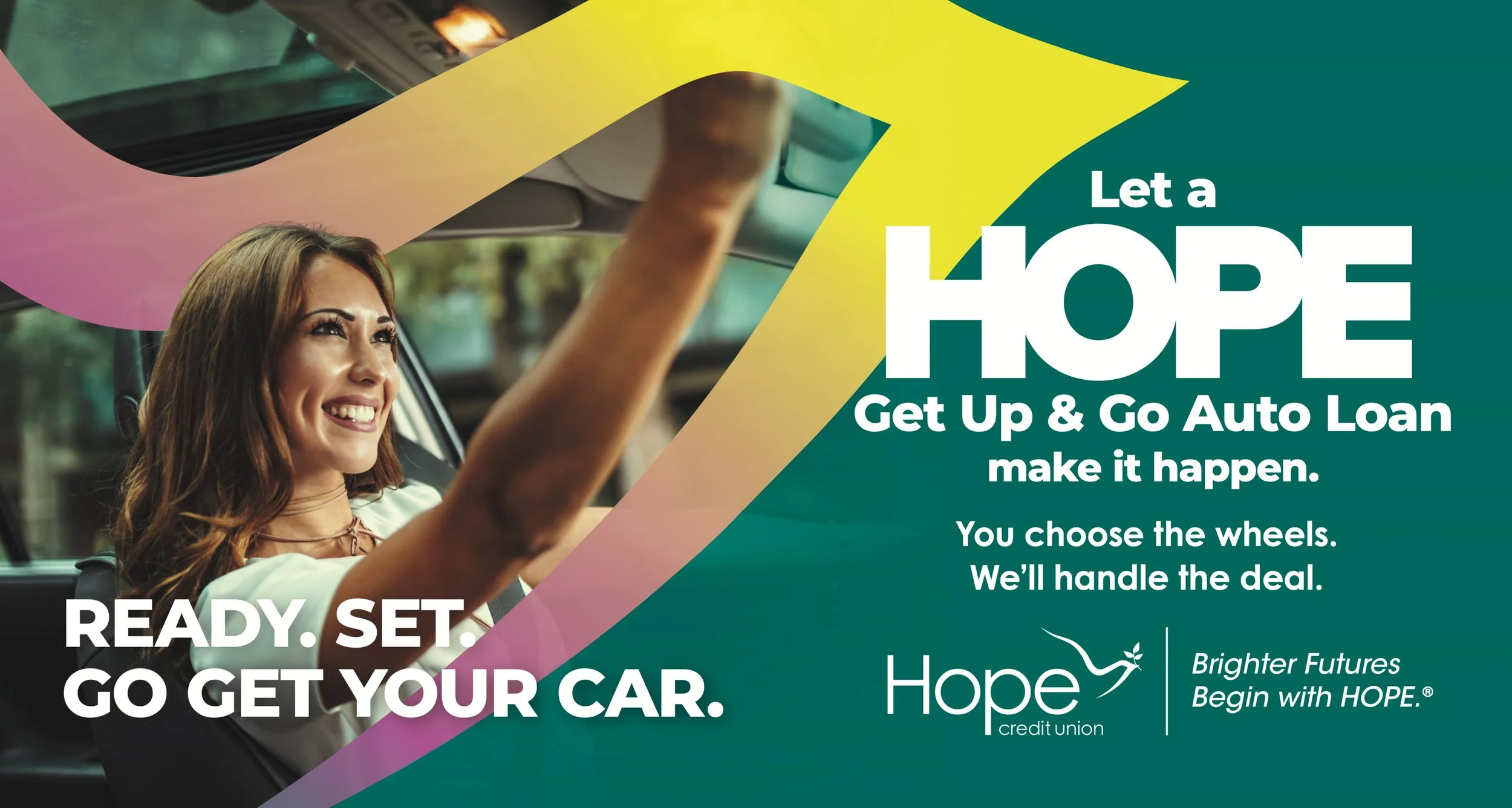 A smiling woman is sitting in a car, reaching for the sun visor. The image is part of an advertisement for Hope Credit Union promoting auto loans, with bold text encouraging people to get an auto loan and emphasizing that they handle the deal.