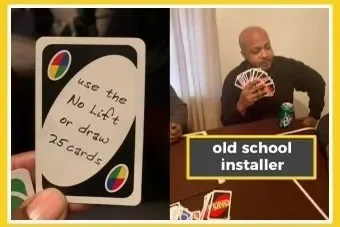 Close-up of a card with a rainbow design and handwritten message: 'use the No Lift or draw 25 card.' Next to it, a man identified as an 'old school installer' seated at a table holding playing cards and a soda can.