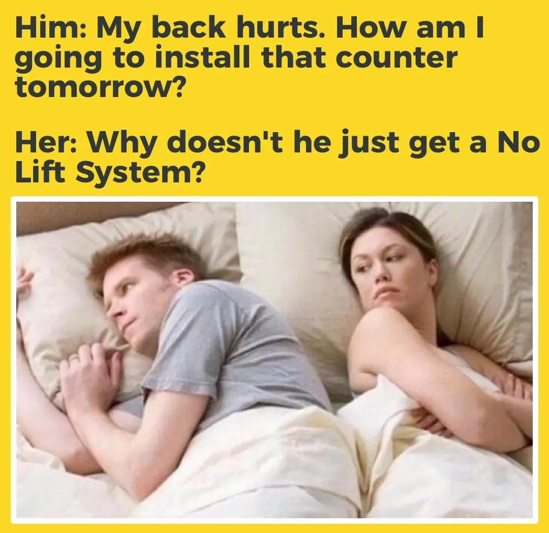 A photo of a man and woman lying in bed, facing away from each other with upset expressions, illustrating a humorous meme about installing a counter due to back pain and joking about a No Lift System.
