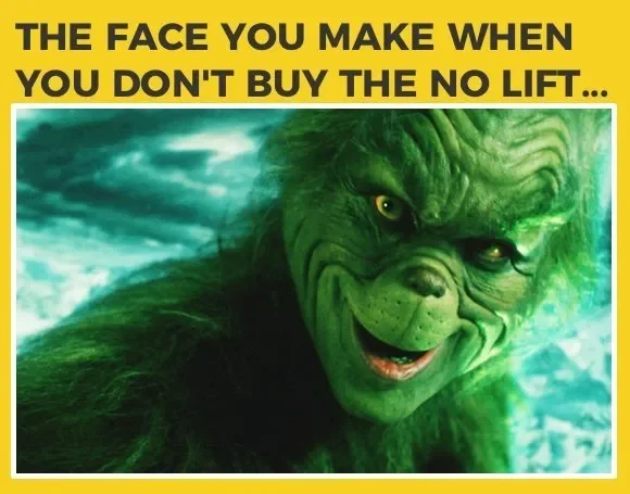 A creature with the face of the Grinch, fur and ears like a dog, green skin, and glowing eyes, smiling menacingly against a stormy sea background, with a yellow top banner and black text reading 'THE FACE YOU MAKE WHEN YOU DON'T BUY THE NO LIFT...'