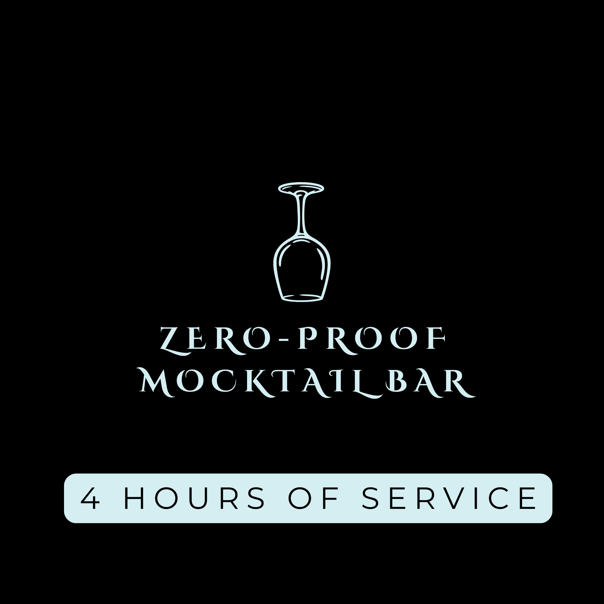The Zero-Proof Mocktail Bar - 4 Hours of Service