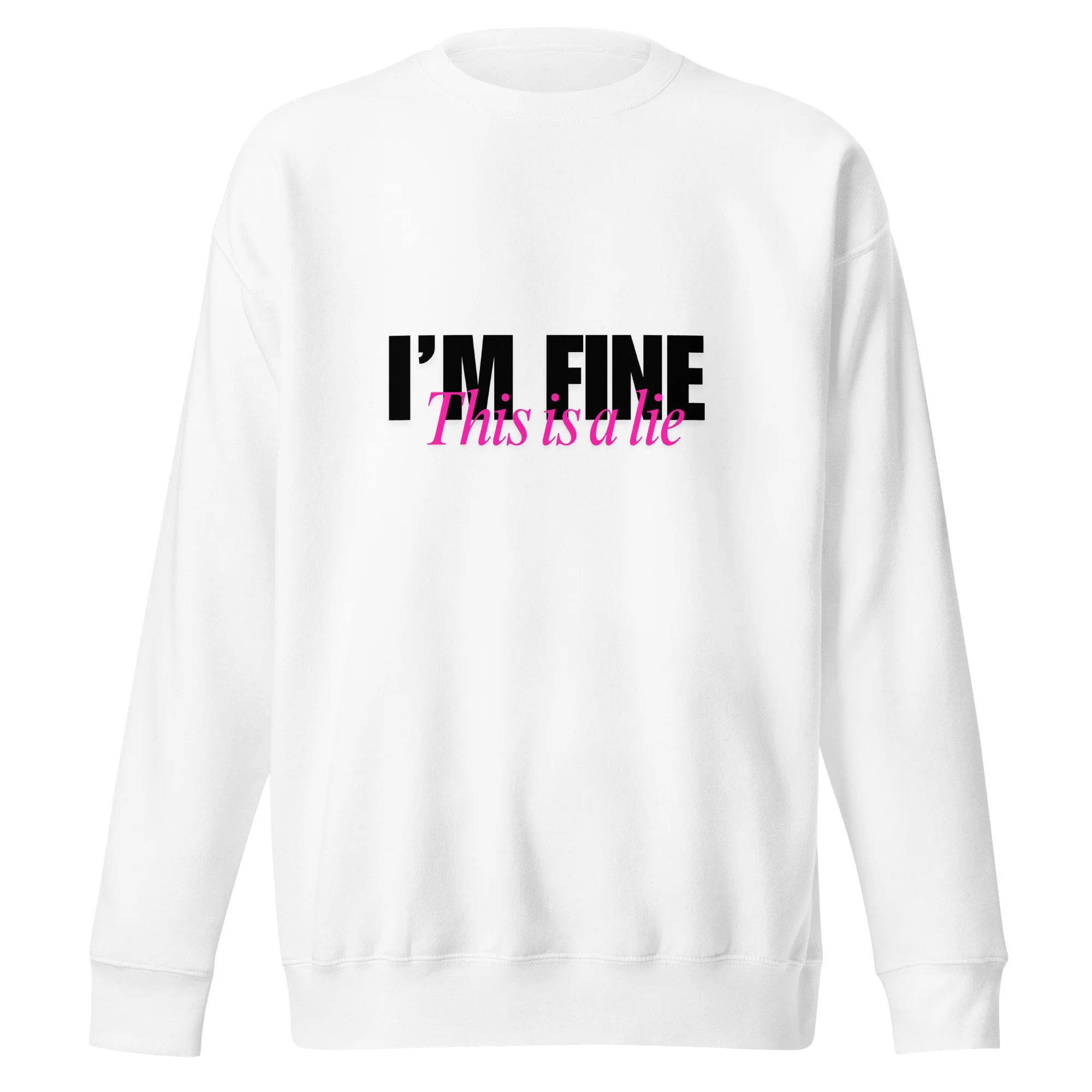 I'm fine white shirt.jpg