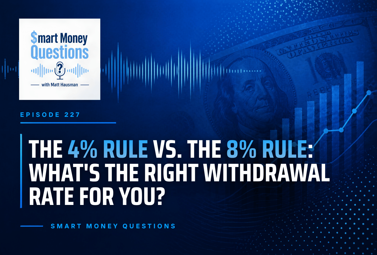 The 4% Rule vs. the 8% Rule: What's the Right Withdrawal Rate for You?
