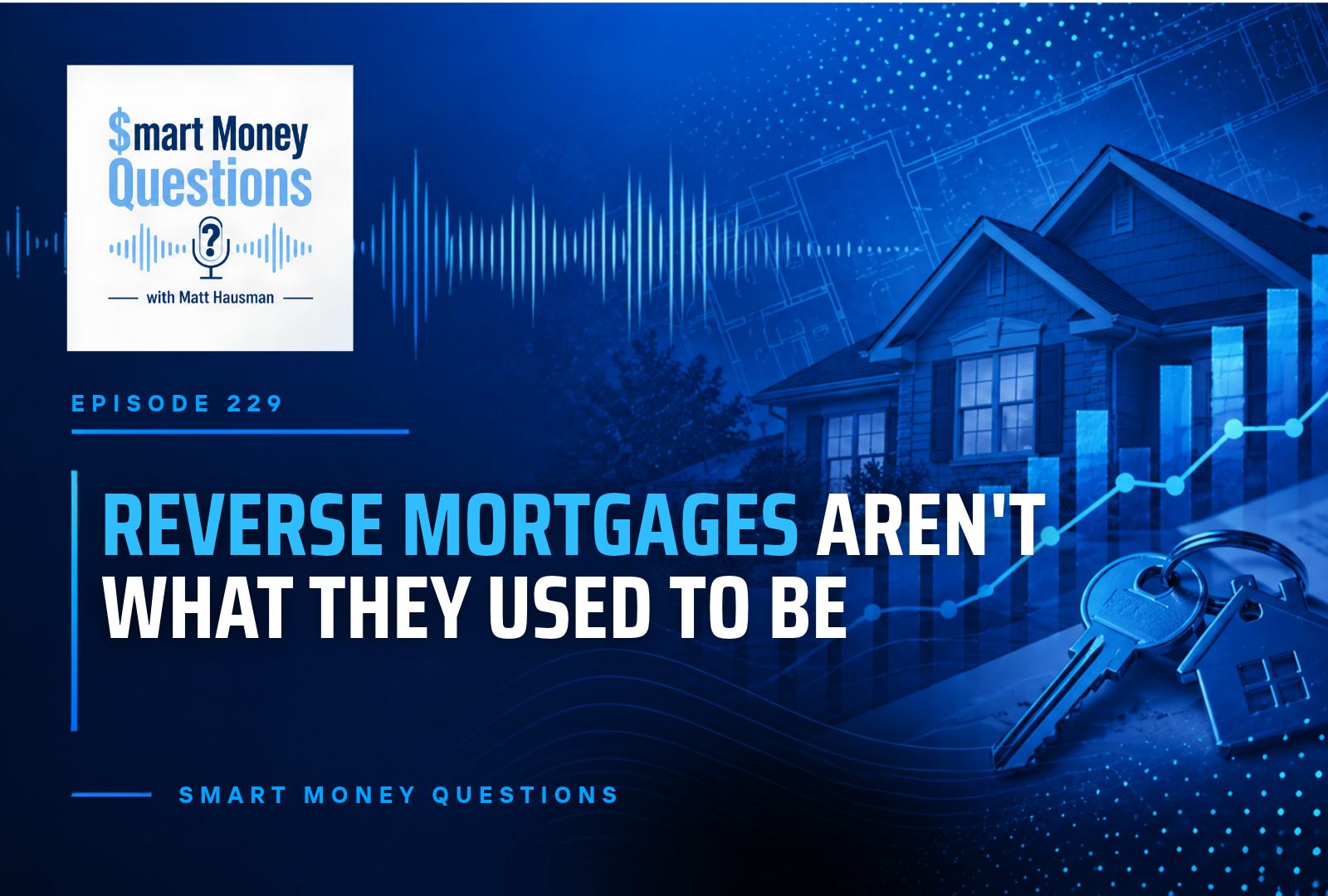Reverse Mortgages Aren't What They Used to Be with Kevin Guttman
