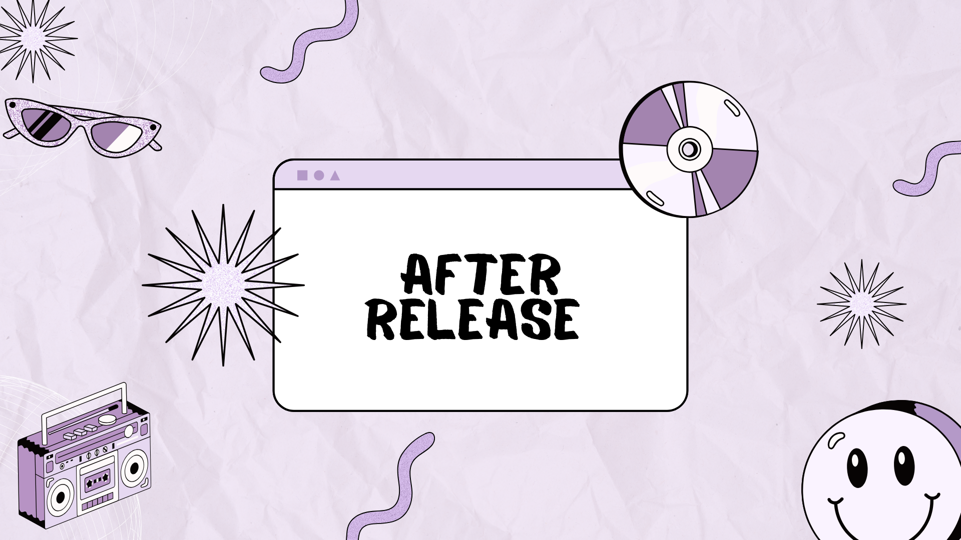 A pastel-colored background with retro items such as sunglasses, a boombox, a disc, and a smiling face, with a central window displaying the text "After Release."