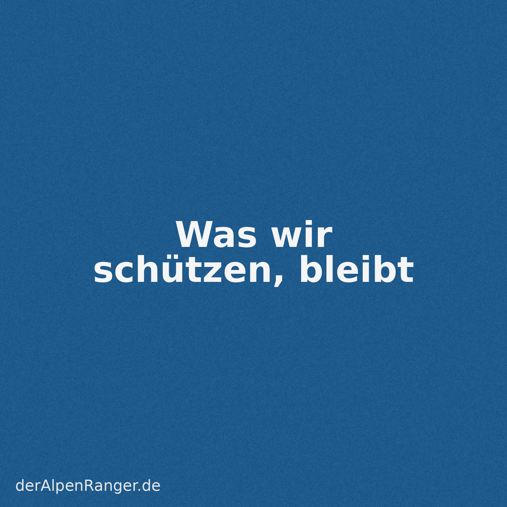 Was wir schuetzen bleibt der AlpenRanger.png