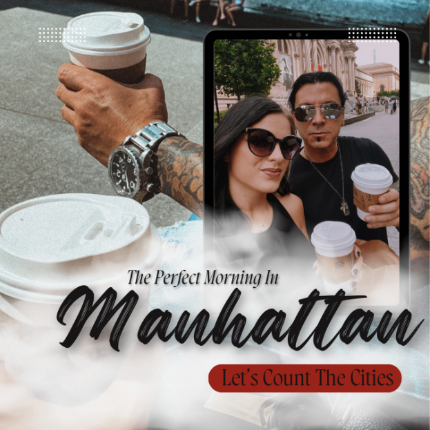 The Perfect Morning In Manhattan (Fits Any New York City Itinerary)