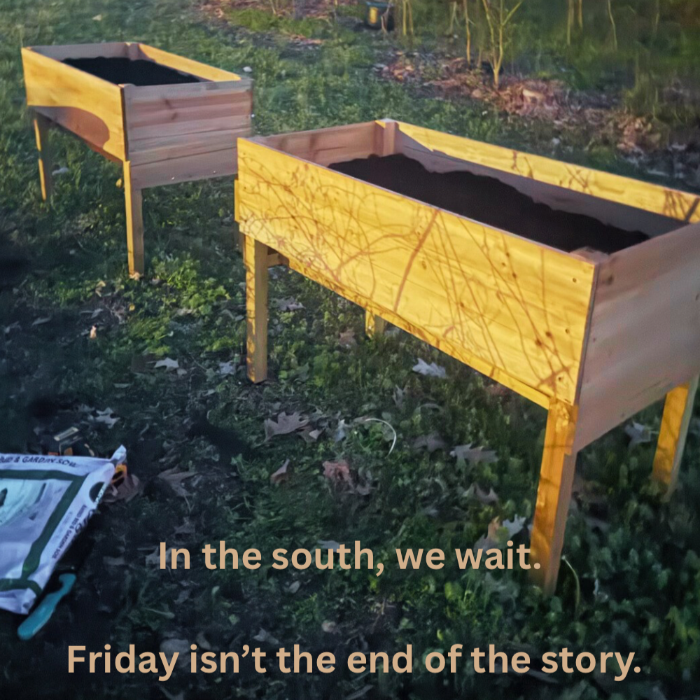 In the South, we wait