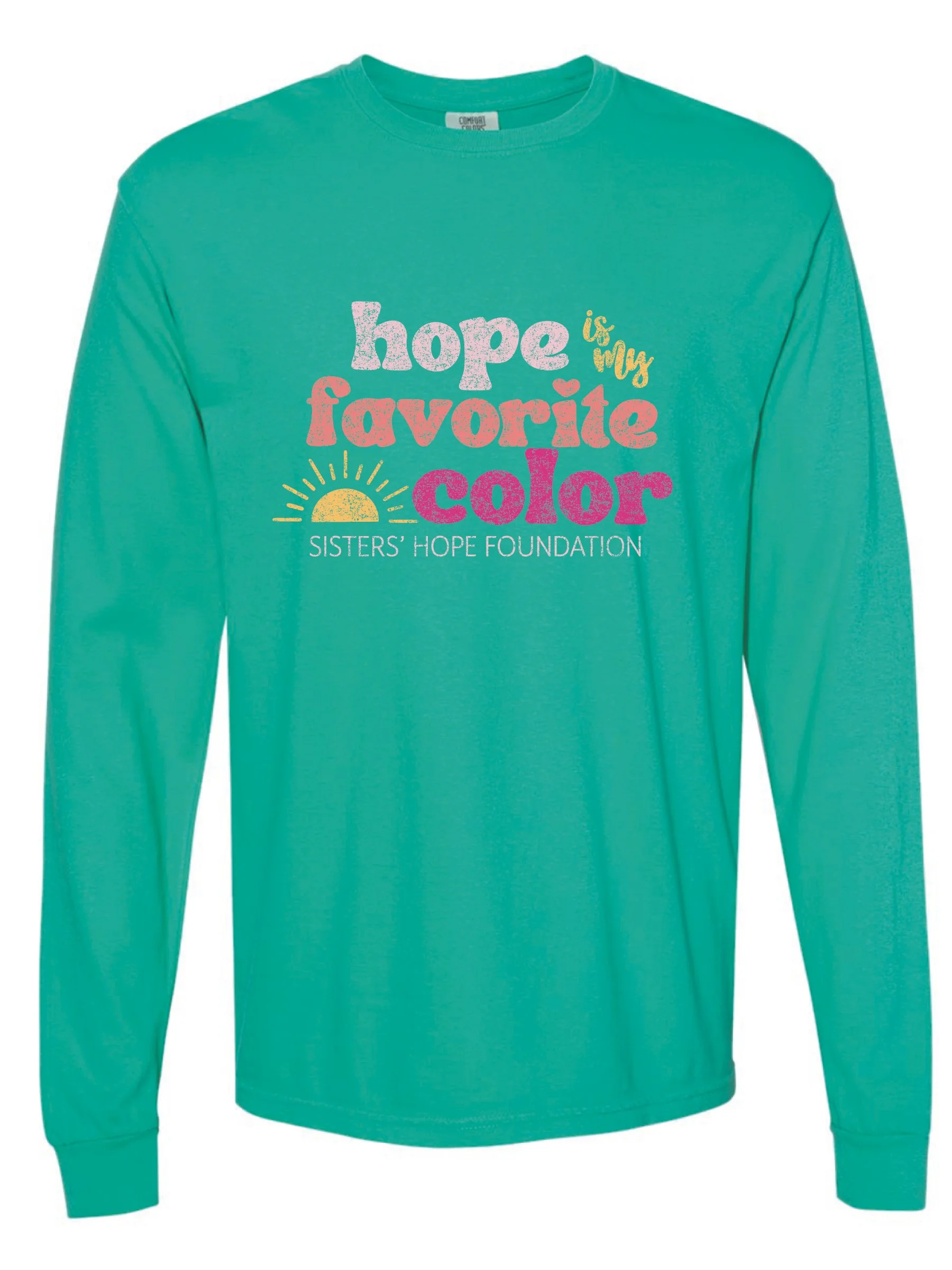 SHF: Hope Is My Favorite Color Long Sleeve