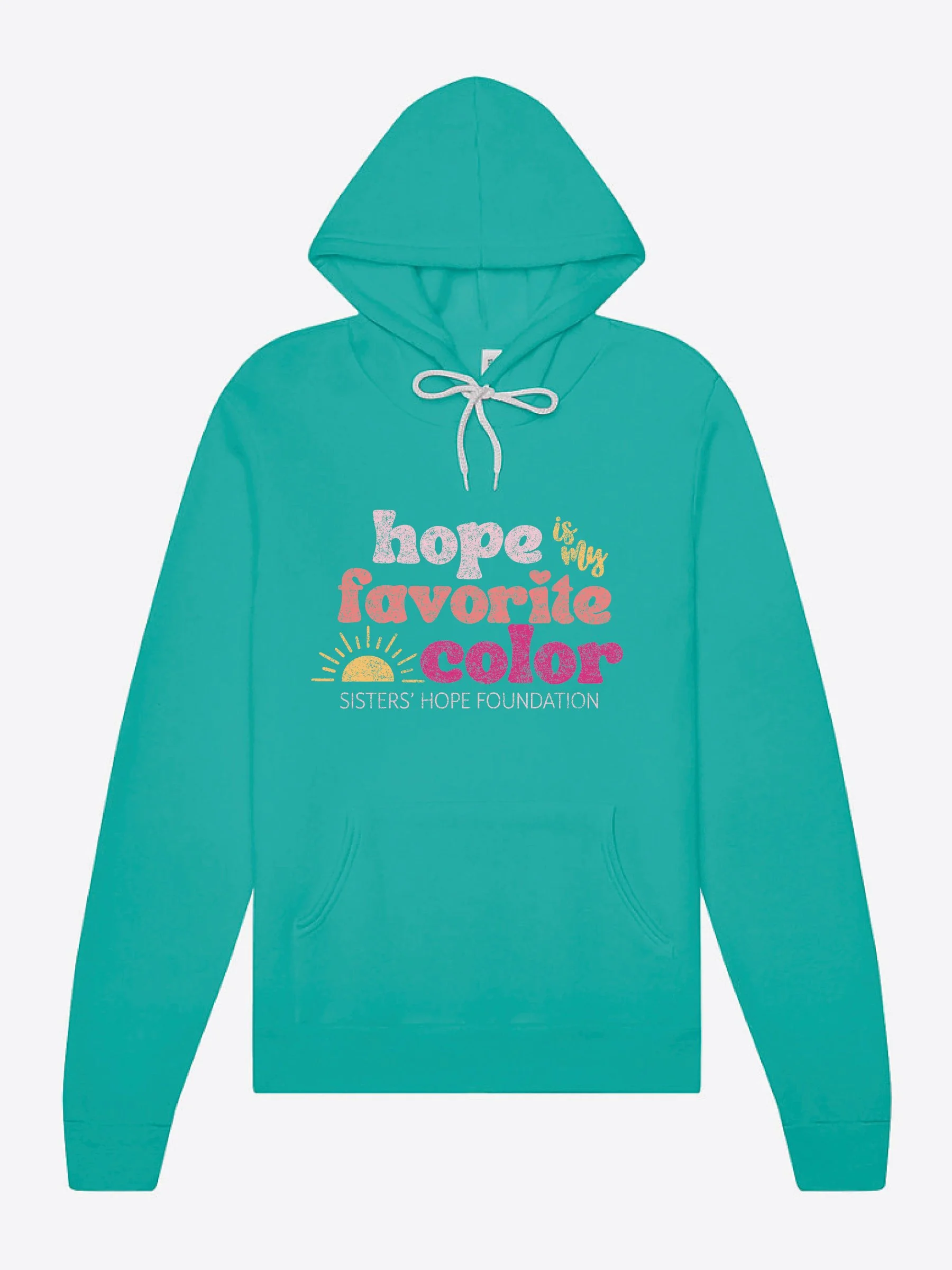 SHF: Hope Is My Favorite Color Hoodie